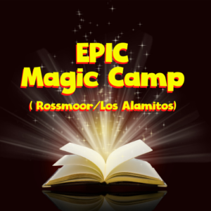 EPIC Magic Camp - Rossmoor/Los Al